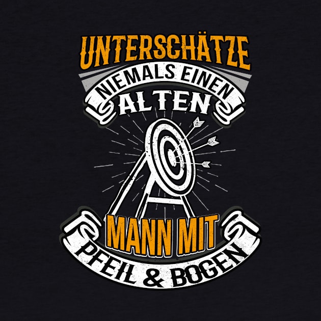 Bogenschießen Alter Mann Bogensport by Foxxy Merch